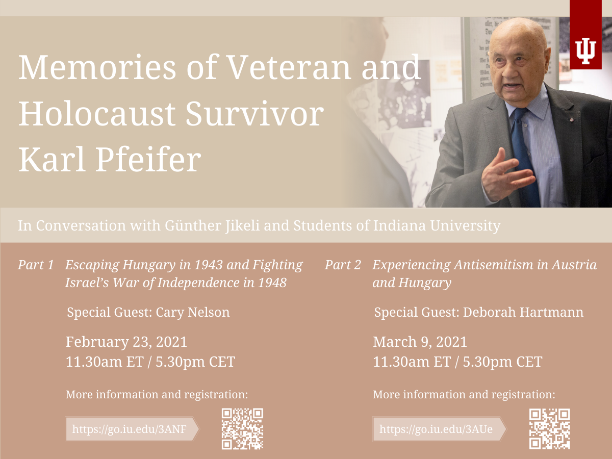 Memories of Veteran and Holocaust Survivor Karl Pfeifer: In Conversation with Guünther Jikeli and Students of Indiana University